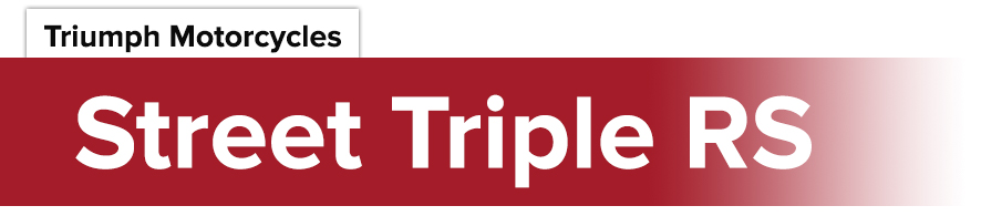 Triumph Motorcycles Street Triple RS Title Board